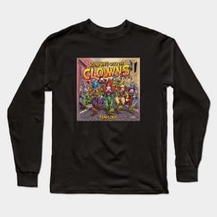 Running with (or away from) the clowns Long Sleeve T-Shirt